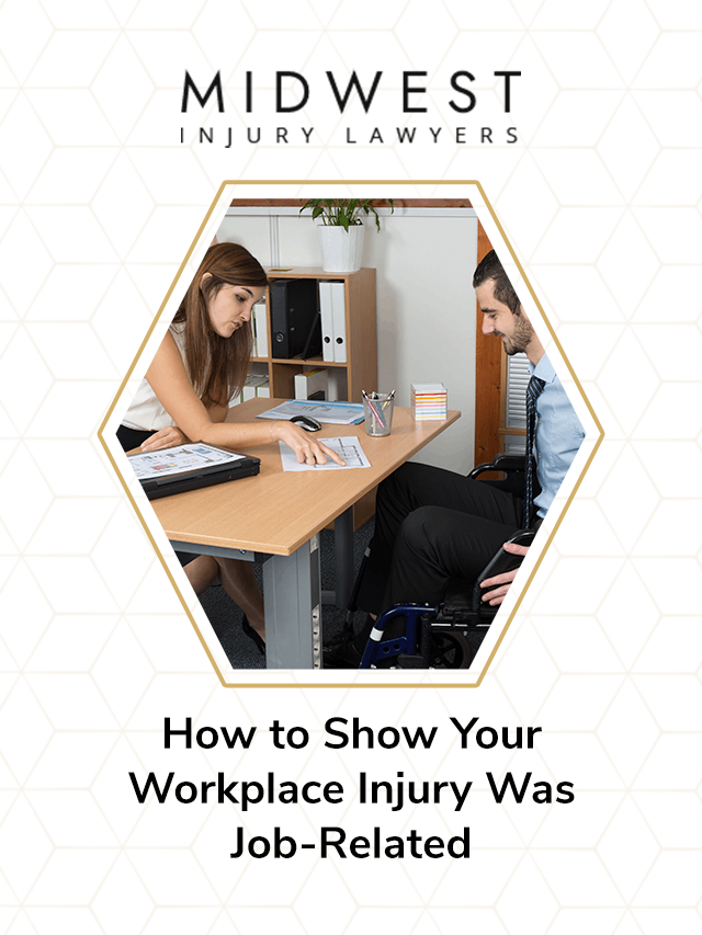 How to Show Your Workplace Injury Was Job-Related