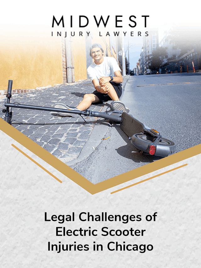 Legal Challenges of Electric Scooter Injuries in Chicago